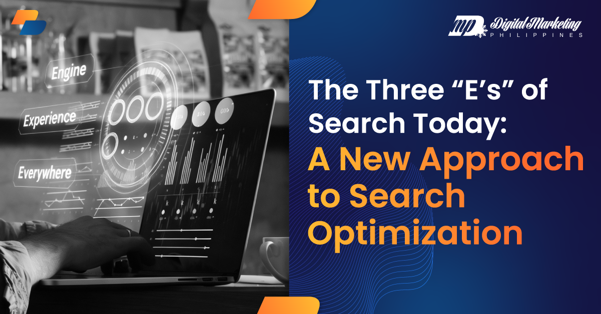 The Three “E’s” of Search Today: A New Approach to Search Optimization featured image