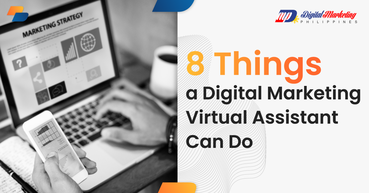 8 Things a Digital Marketing Virtual Assistant Can Do